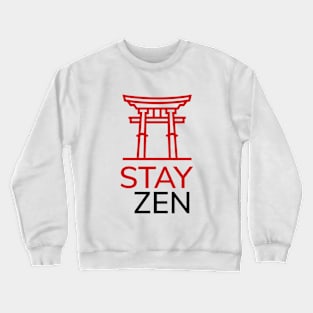 STAY ZEN Crewneck Sweatshirt